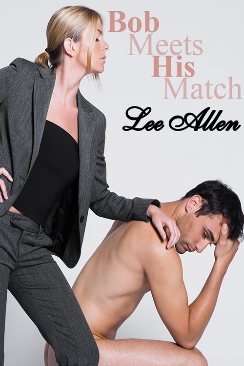 Product picture Bob Meets His Match