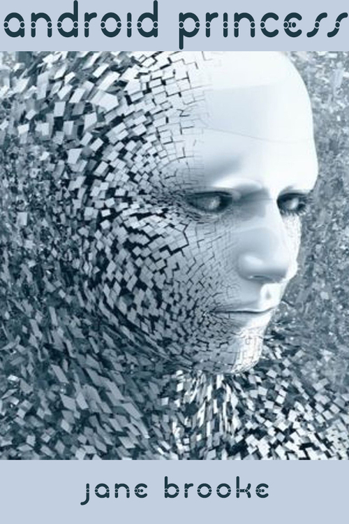 Product picture Android Princess, A Love Story